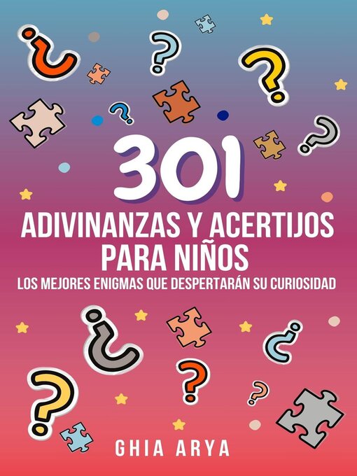 Title details for 301 Adivinanzas Y Acertijos Para Niños by Ghia Arya - Available